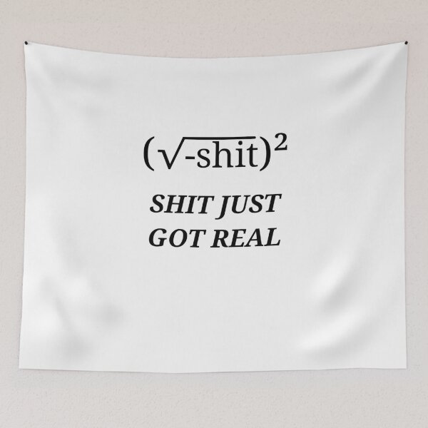 Item preview, SHIT JUST GOT REAL designed and sold by kailukask.