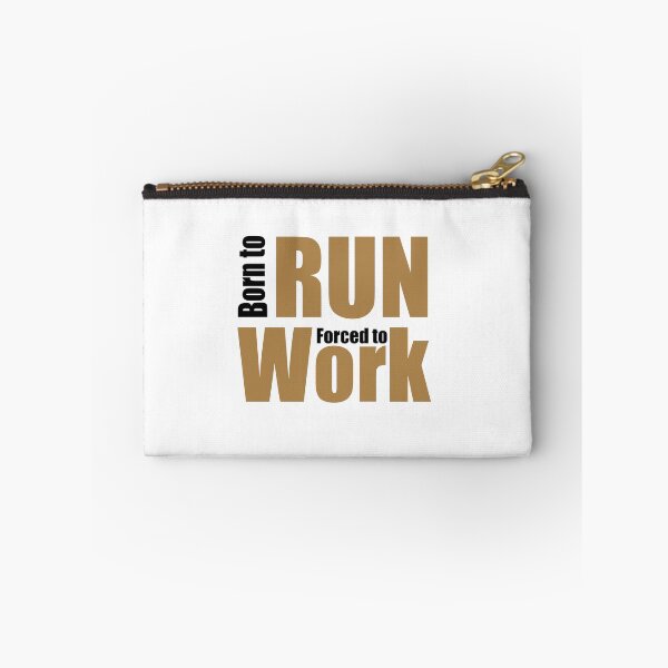 Item preview,  Born to run forced to work designed and sold by Vectorqueen.
