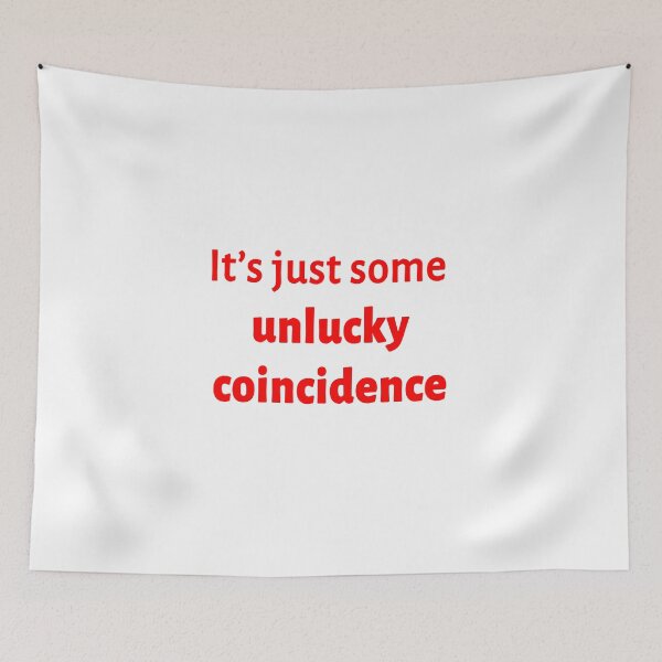 Item preview, unlucky coincidence  designed and sold by FunnyGrief.