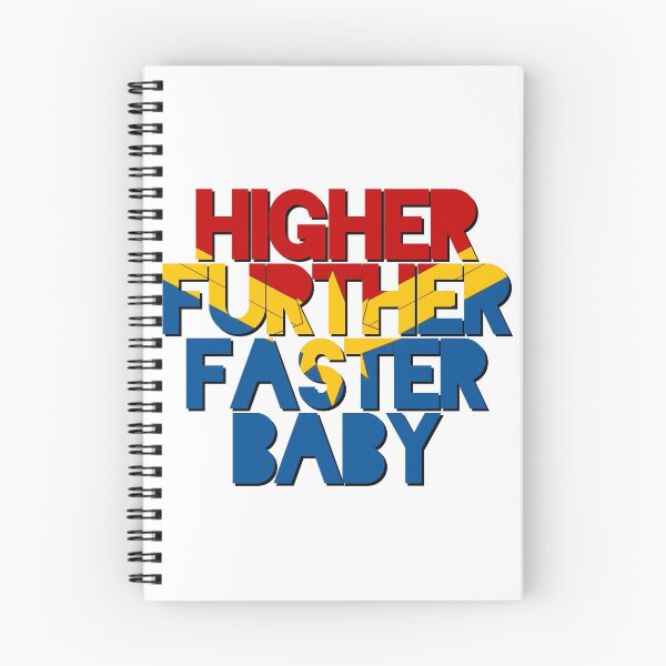Item preview, Higher Further Faster Baby designed and sold by lilingalexis.