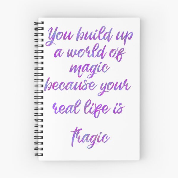 Item preview, you build up a world of magic because your real life is tragic designed and sold by Madhattermegs.
