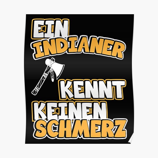 "Indianer Tomahawk Bild. Lustige Indianer Sprüche" Poster von dm4design
