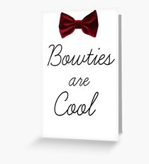 Bowties Are Cool Greeting Card