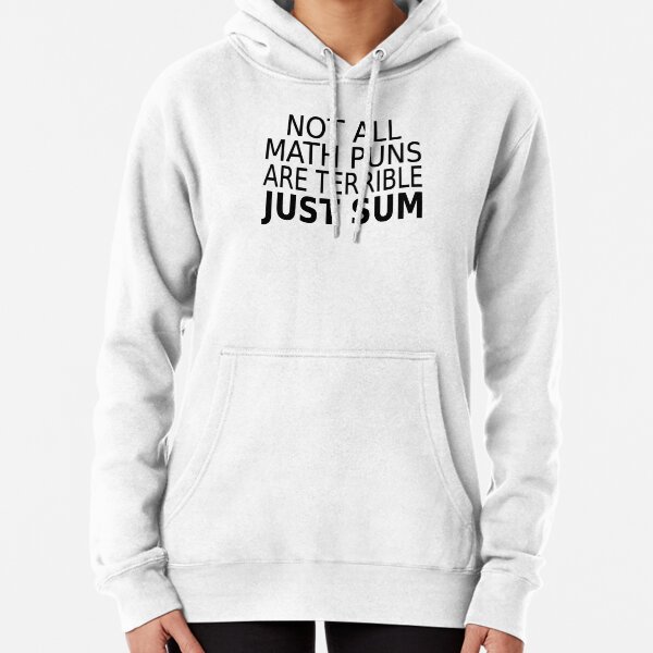 Item preview, Not All Math Puns Are Terrible Just Sum designed and sold by coolfuntees.