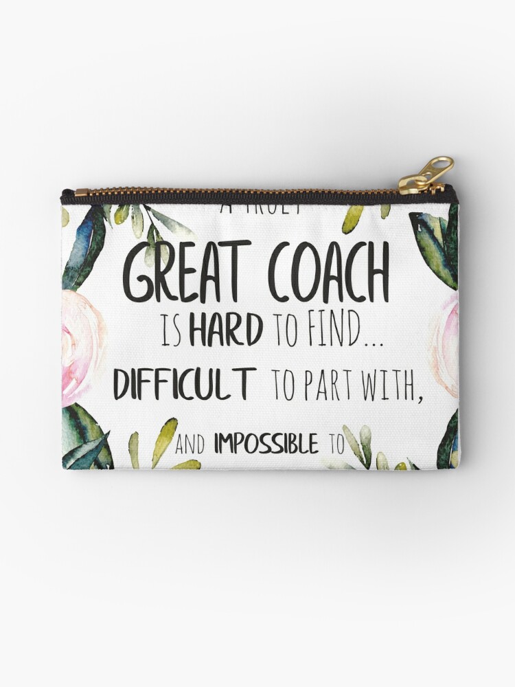 A truly great coach is hard to find Quote / Coach thank you quote /  Appreciation gift