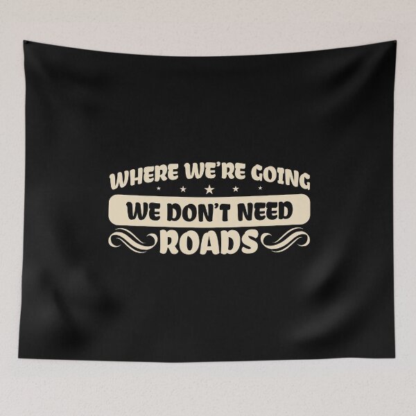 Item preview, We don't need roads! designed and sold by VisionairsClub.