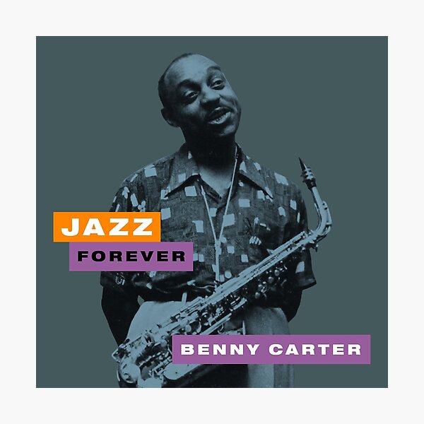 Jazz Forever - Benny Carter Photographic Print