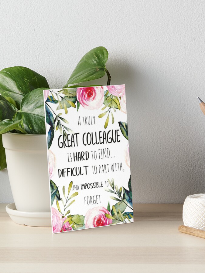 Colleague Farewell Gift Leaving Gift Idea Colleague Thank You Quote Appreciation Gift Motivational Art Board Print By Tanabe Redbubble