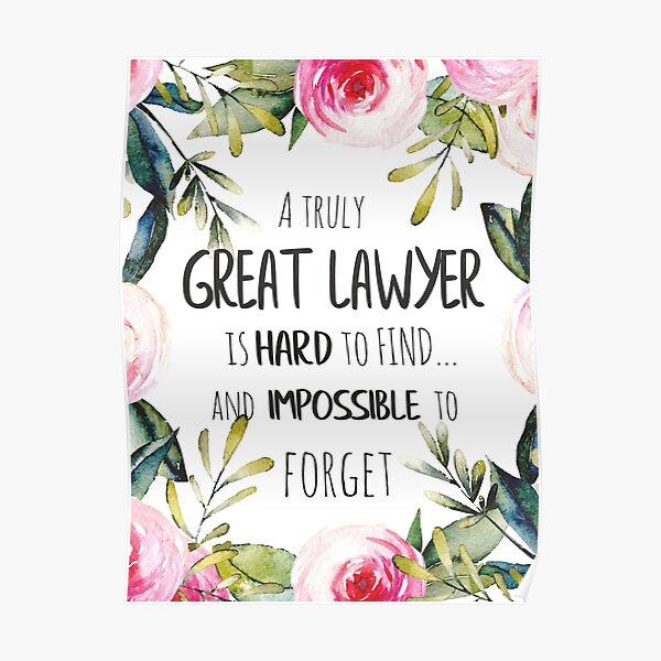 "A truly great lawyer is hard to find / Lawyer thank you quote