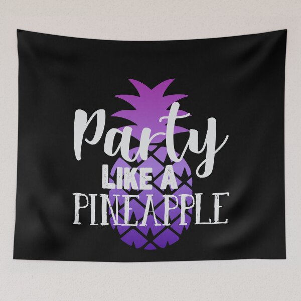 Item preview, Party like a pineapple! designed and sold by VisionairsClub.