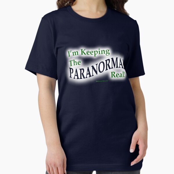 Item preview, Keeping the Paranormal Real! (shirt) designed and sold by Garth Haslam.