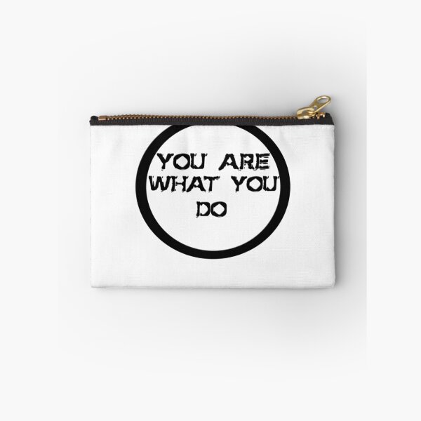 Item preview, You Are What You DO designed and sold by Pxwnz.