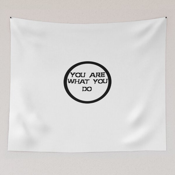 Item preview, You Are What You DO designed and sold by Pxwnz.