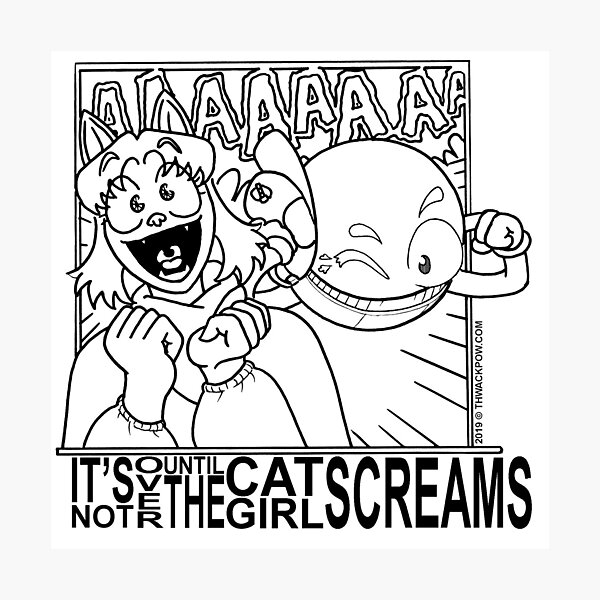 It's Not Over Until the Cat-Girl Screams Photographic Print
