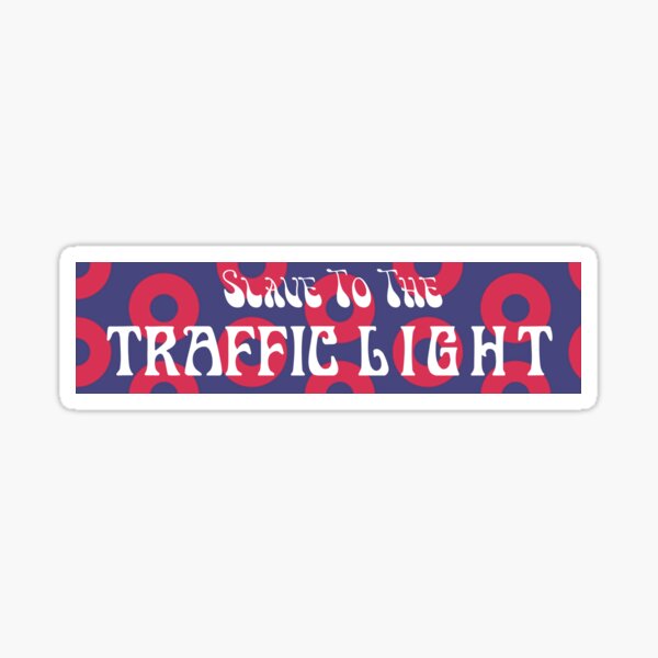 "Phish Slave to the Traffic Light" Sticker by fourstago Redbubble