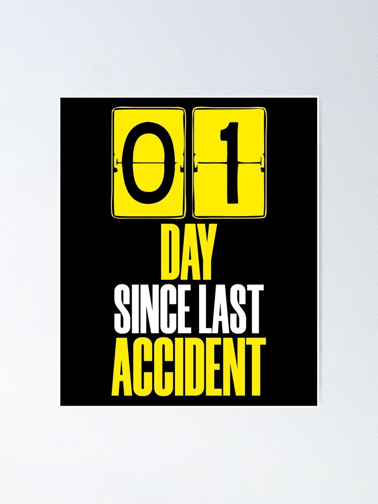 Days Since Last Accident | Poster