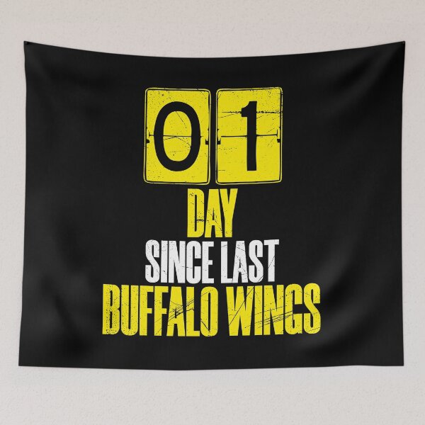 Item preview, Days Since Last Buffalo Wings designed and sold by BlueRockDesigns.