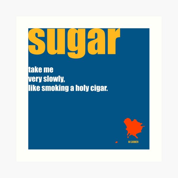 sugar Art Print