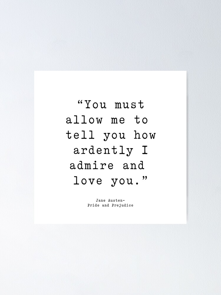 Pride And Prejudice Quotes Pride And Prejudice Jane Austen Quote" Poster By Corbrand | Redbubble Pride And Prejudice Quotes Pride And Prejudice Jane Austen Quote" Poster By Corbrand | Redbubble