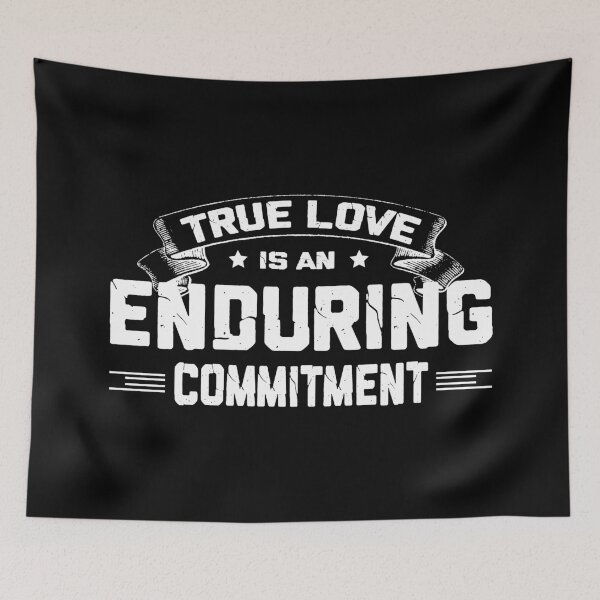 Item preview, True love is an enduring commitment designed and sold by jsvshop.