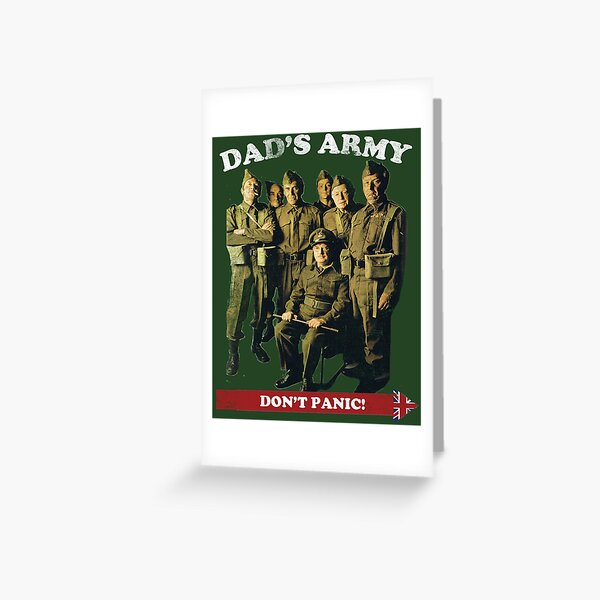 "Dad's Army - Don't Panic" Greeting Card for Sale by savethetshirt