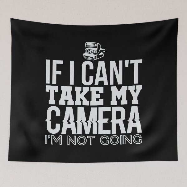 Item preview, I go nowhere without my camera! designed and sold by VisionairsClub.