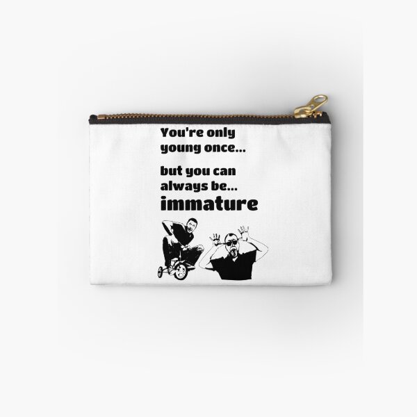 Item preview, You can always be immature designed and sold by hi5xplosion.
