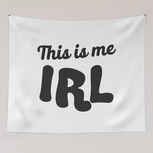 Item preview, This is me IRL (funny IN REAL LIFE) designed and sold by jazzydevil.