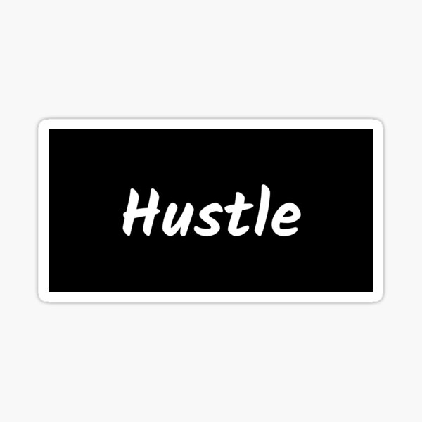 Hustle Sticker
