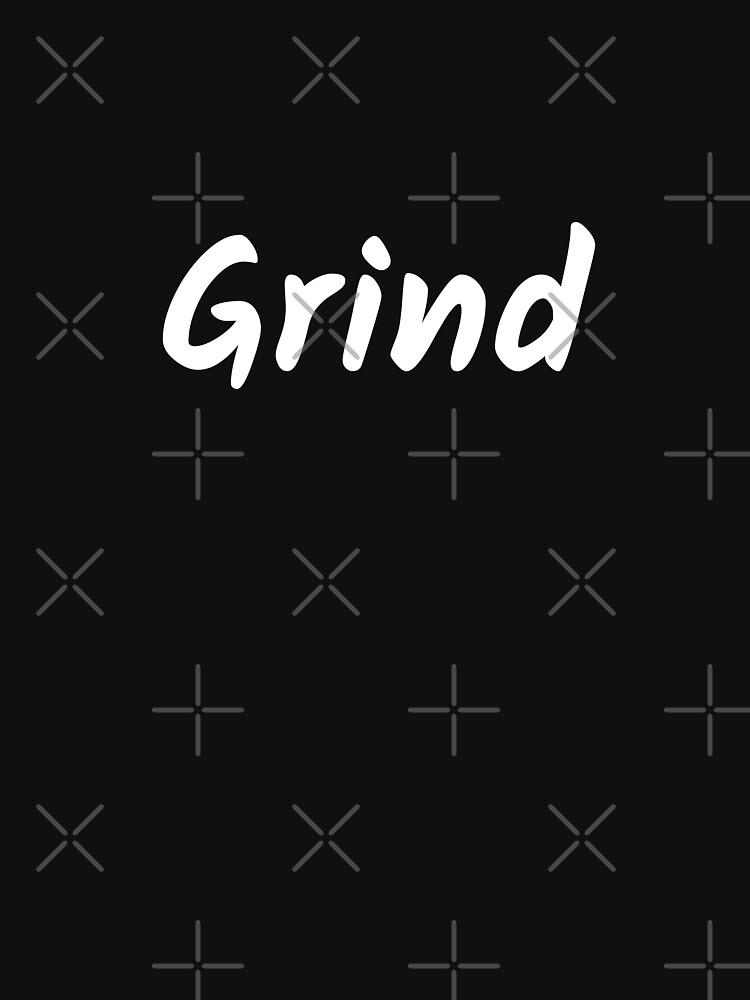 Thumbnail 7 of 7, Classic T-Shirt, Grind designed and sold by inspire-gifts.