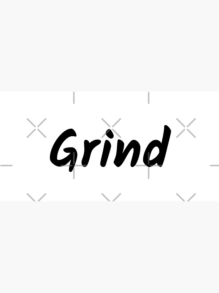 Grind (Inverted) by inspire-gifts
