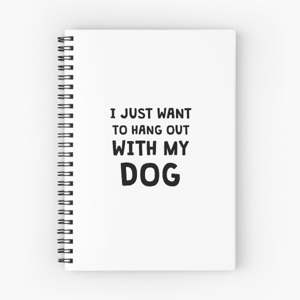 Item preview, I just want to hang out with my dog. designed and sold by kailukask.