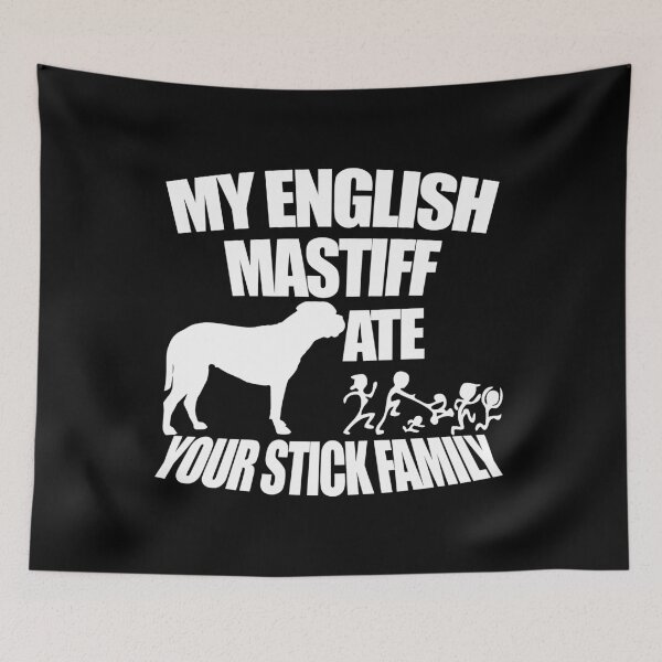 Item preview, English Mastiff  Ate Your Stick Family designed and sold by Vroomie.