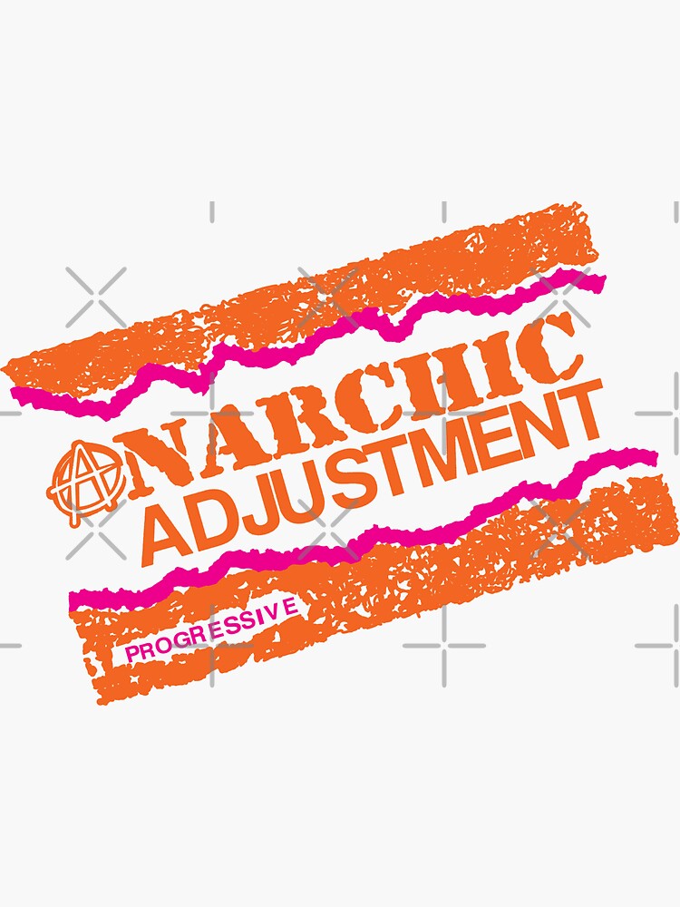 Anarchic Adjustment Sticker for Sale by CUInHellJaymz | Redbubble