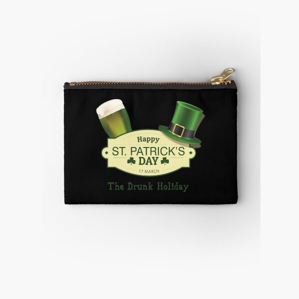 Item preview, St. Patricks Day The Drunk Holiday designed and sold by Vroomie.