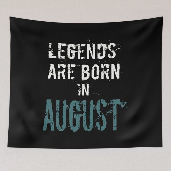 Item preview, Legends are born in August designed and sold by Vroomie.
