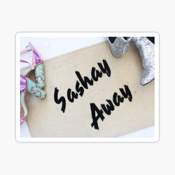 "Sashay away quotes" Sticker for Sale by Mony26 Redbubble