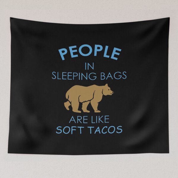 Item preview, People In Sleeping Bags Blue Bear Taco designed and sold by Vroomie.
