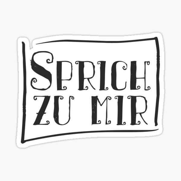 Schau In Den Spiegel - Sprich Mit Mir 8 Sticker