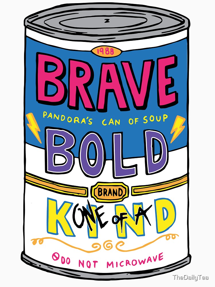 BRAVE BOLD (one-of-a) KIND by TheDailyTea