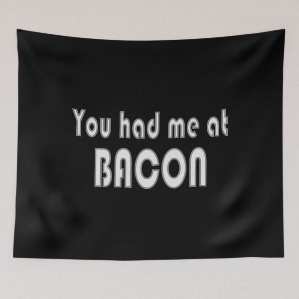 Item preview, You had me at bacon Keto Diet designed and sold by Vroomie.