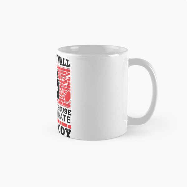 Item preview, build the wall around my house because I hate everyone designed and sold by eiwo87.