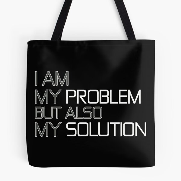 Item preview, I Am My Problem And Solution designed and sold by Vroomie.