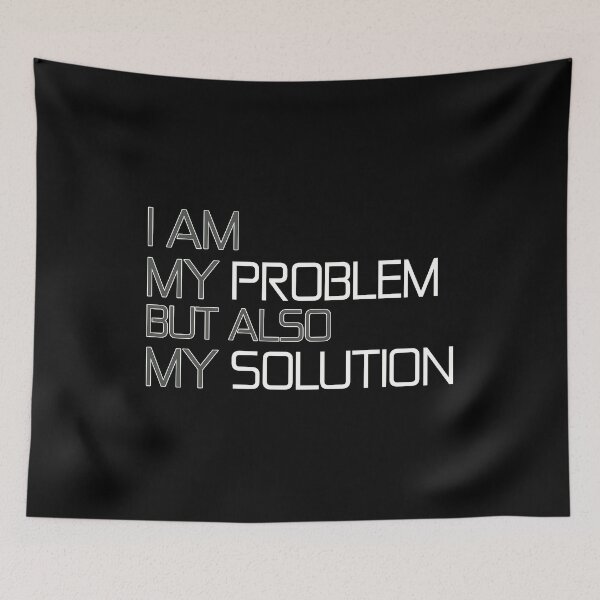 Item preview, I Am My Problem And Solution designed and sold by Vroomie.