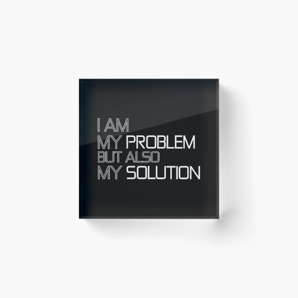 Item preview, I Am My Problem And Solution designed and sold by Vroomie.