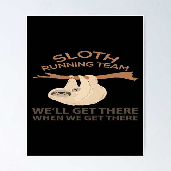 Item preview, Sloth Running Team designed and sold by Vroomie.
