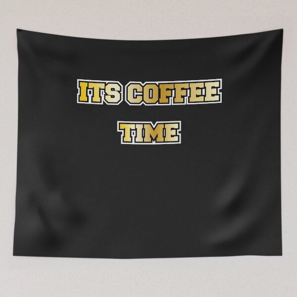 Item preview, Its Coffee Time. It's coffee time cafe motif designed and sold by dm4design.
