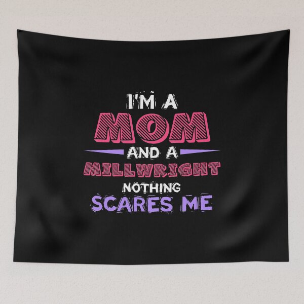 Item preview, Millwright Shirts For Women, I'm Mom and a Millwrights nothing scares me designed and sold by Designs4Less.