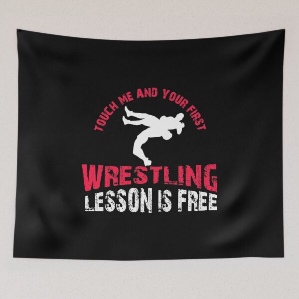 Item preview, Youth Wrestling, Wrestling Team, Wrestler, Touch Me And Your First Wrestling Lesson Is Free designed and sold by Designs4Less.
