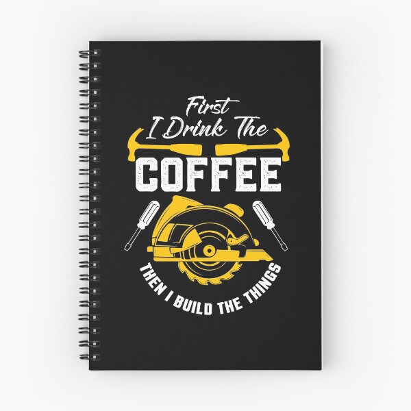 Item preview, Coffee and Build Things, Woodworker, Woodworking, Handyman designed and sold by Designs4Less.